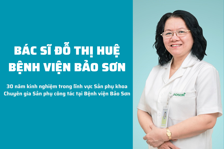 Bác sĩ Đỗ Thị Huệ - Bệnh viện Bảo Sơn