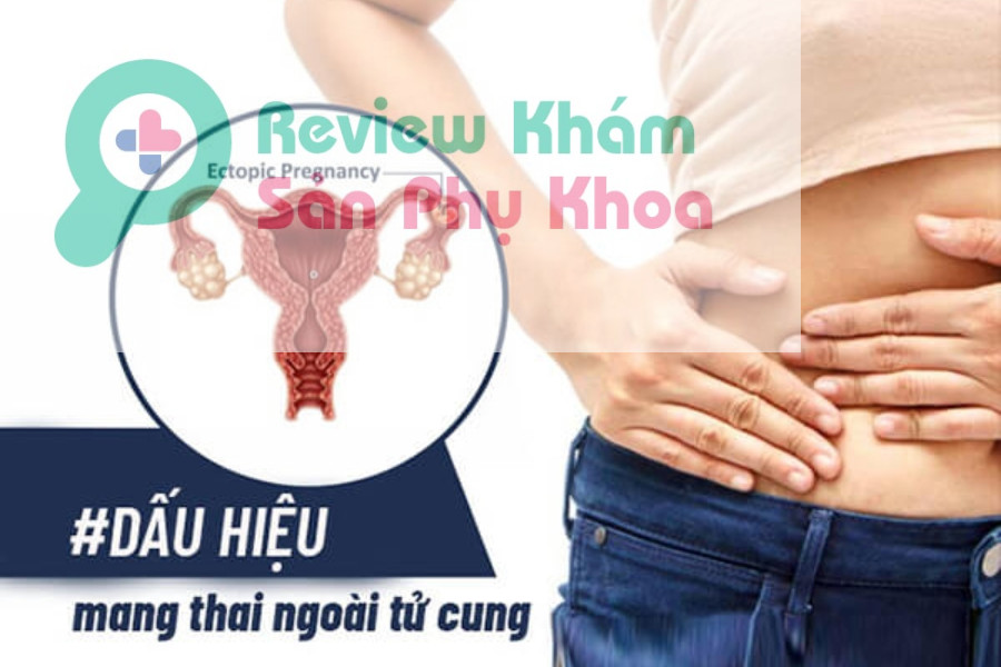 Dấu hiệu chửa ngoài dạ con nguy hiểm