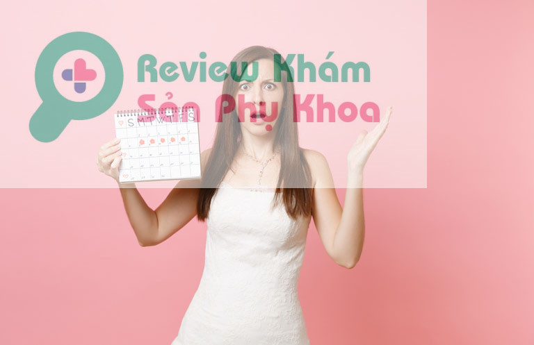chậm kinh bao lâu thì nên đi khám